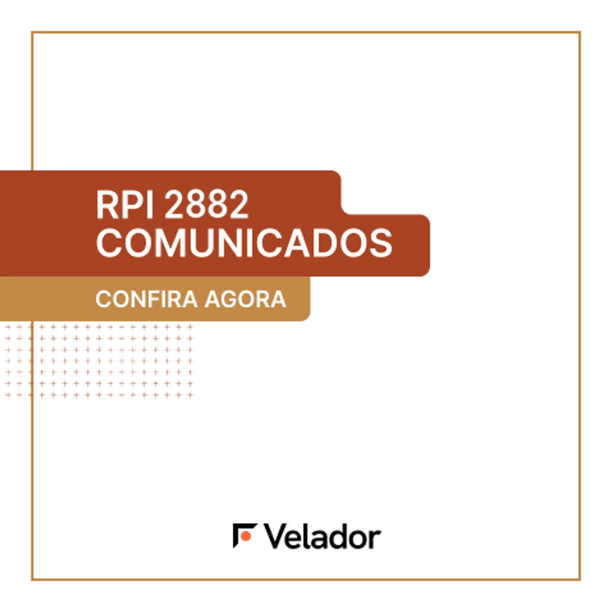 Revista da Propriedade Industrial (RPI) 2882 – Comunicados INPI - Velador